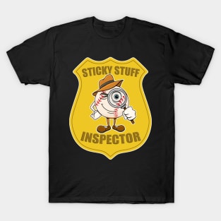 Baseball Sticky Stuff Inspector T-Shirt